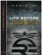 [Legend 0.50] • Life Before Legend · Stories of the Criminal and the Prodigy